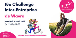 Wavre – 18e édition du Jogging-marche inter-Entreprise de wavre au profit d’ELA @ Place du Brabant Wallon